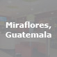 Miraflores, Guatemala