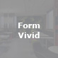 Form – Vivid, 
